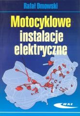 okładka Motocyklowe instalacje elektryczne - Rafał Dmowski książka | Rafał Dmowski