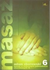 okładka Masaż w wybranych jednostkach chorobowych cz. III książka | Adam Zborowski