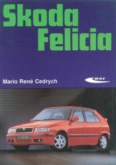 okładka Skoda Felicia WKŁ książka | Cedrych MarioRene