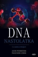 okładka DNA Nastolatka książka | Franciszek Górski, Jacek Ponikiewski