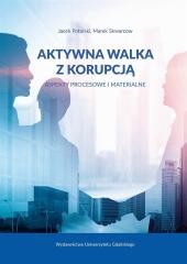okładka Aktywna walka z korupcją książka | Jacek Potulski, Marek Skwarcow