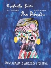 okładka Opowiadania z wieczora i poranka książka | Anna Kaźmierak, Jerzy Moszkowicz, Justyna Bednarek