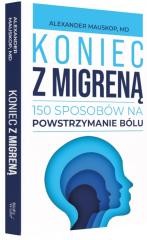okładka Koniec z migreną książka | Alexander Mauskop