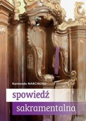 okładka Spowiedź sakramentalna Praktyczny przewodnik książka | Raimondo Marchioro