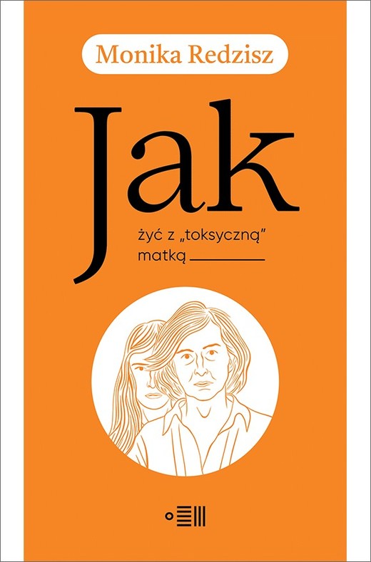 okładka Jak żyć z toksyczną matką książka