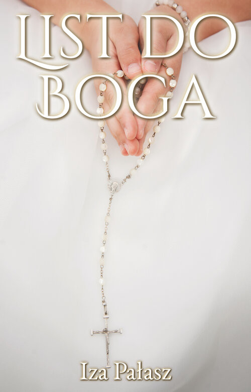 okładka List do Boga książka | Pałasz Iza