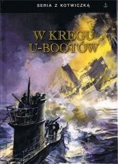 okładka W kręgu U-Bootów w.3 książka | Praca Zbiorowa