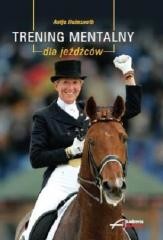 okładka Trening mentalny dla jeźdźców książka | Antje Heimsoeth