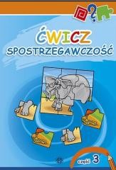 okładka Ćwicz spostrzegawczość 3 książka | Praca Zbiorowa