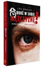 okładka Obudź w sobie mężczyznę! Duchowo-psychologiczne... książka | Jan Konior SJ