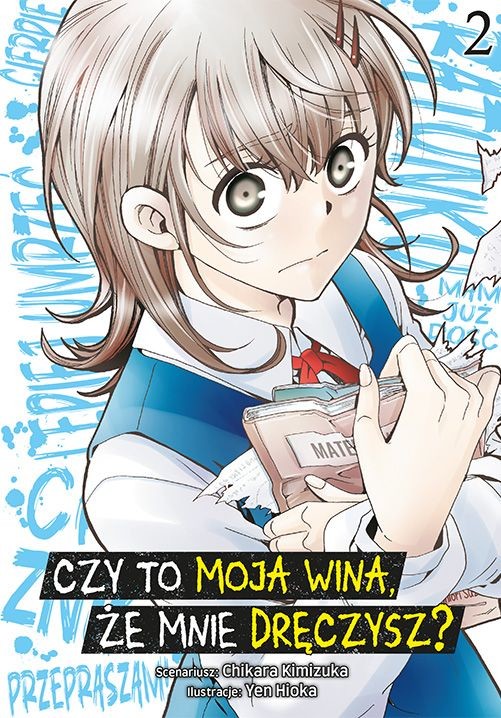 okładka Czy to moja wina, że mnie dręczysz? Tom 2 książka | Chikara Kimiduka, Yen Hioka