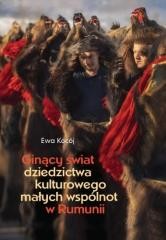 okładka Ginący świat dziedzictwa kulturowego małych.. książka | Ewa Kocój