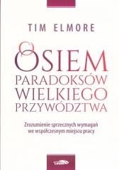 okładka Osiem paradoksów przywództwa książka | Tim Elmore