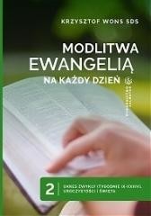 okładka Modlitwa Ewangelią na każdy dzień T.2 książka | ks. Krzysztof Wons SDS