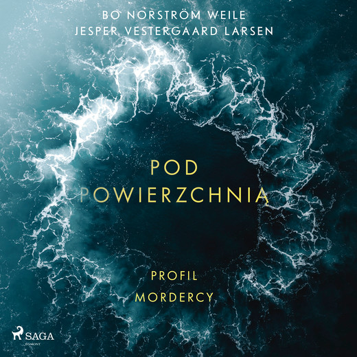 okładka Pod powierzchnią: Profil mordercy audiobook | MP3 | Jesper Vestergaard Larsen, Bo Norström Weile