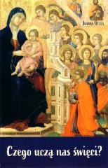 okładka Czego uczą nas święci? książka | Joanna Ottea