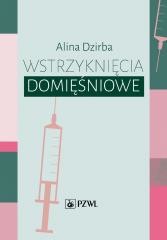 okładka Wstrzyknięcia domięśniowe książka | Alina Dzirba