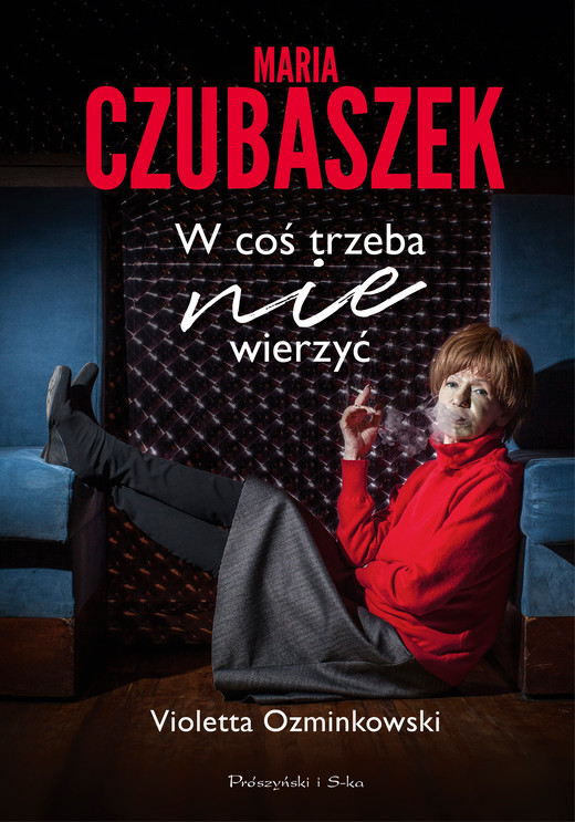 okładka Maria Czubaszek. W coś trzeba nie wierzyć ebook | epub, mobi | Violetta Ozminkowski
