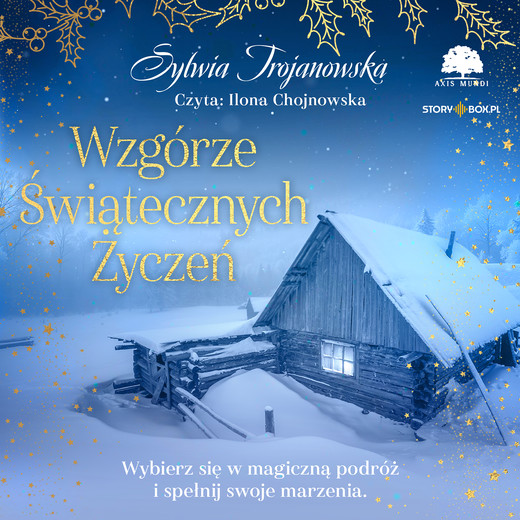 okładka Wzgórze Świątecznych Życzeń audiobook | MP3 | Sylwia Trojanowska