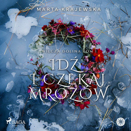 okładka Idź i czekaj mrozów audiobook | MP3 | Marta Krajewska