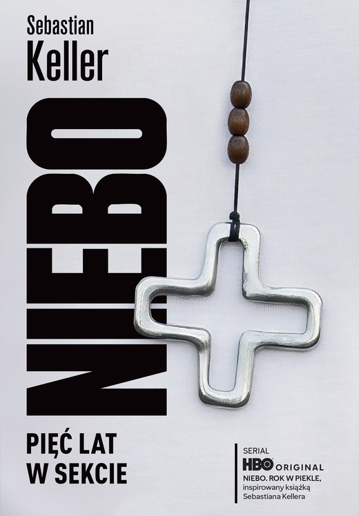 okładka Niebo. Pięć lat w sekcie ebook | epub, mobi | Sebastian Keller