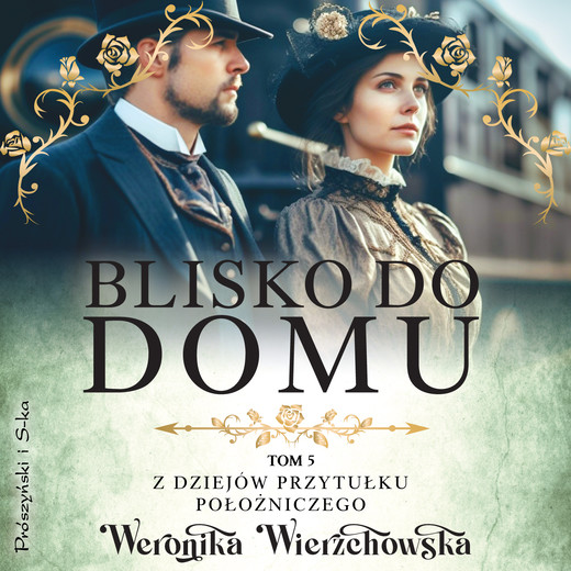 okładka Blisko do domu audiobook | MP3 | Weronika Wierzchowska
