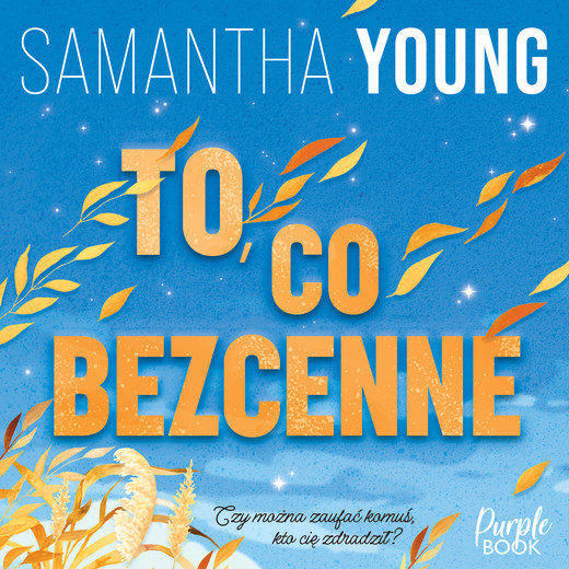okładka To, co bezcenne audiobook | MP3 | Samantha Young