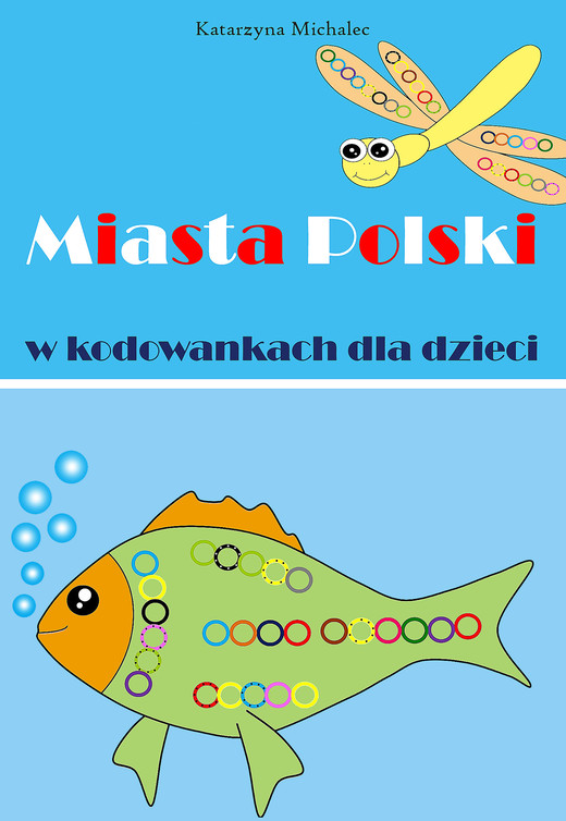 okładka Miasta Polski w kodowankach dla dzieci ebook | pdf | Katarzyna Michalec