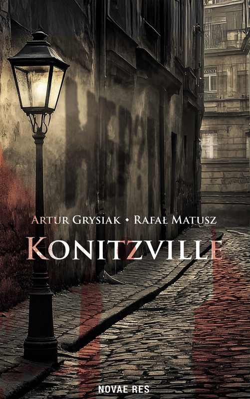 okładka Konitzville ebook | epub, mobi | Artur Grysiak, Rafał Matusz