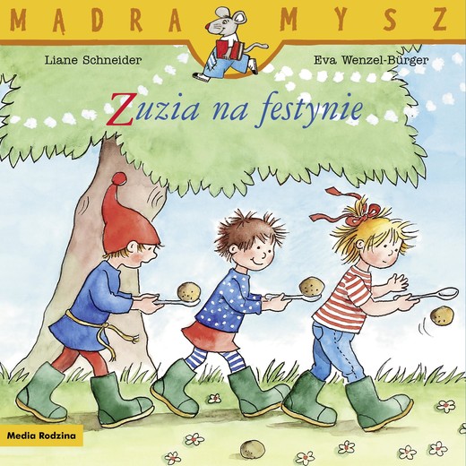okładka Mądra Mysz. Zuzia na festynie książka | Liane Schneider