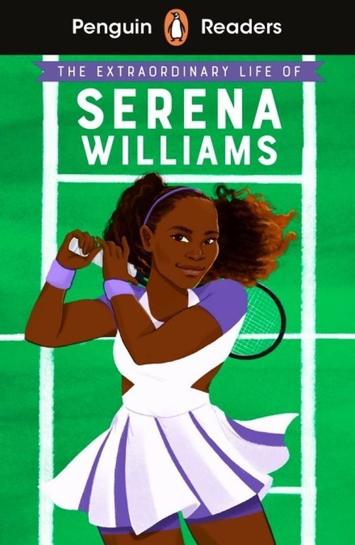 okładka The Extraordinary Life Of Serena Williams. Penguin Readers Level 1 wer. angielska książka | Shelina Janmohamed