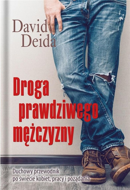 okładka Droga prawdziwego mężczyzny książka | David Deida