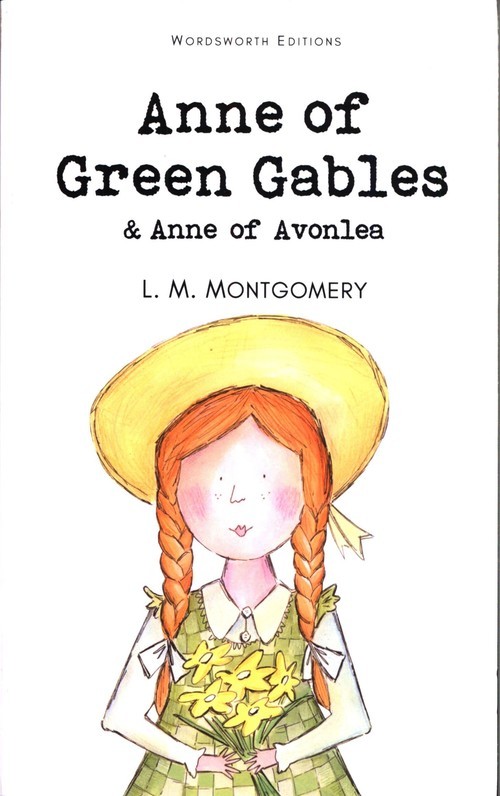 okładka Anne of Green Gables & Anne of Avonlea. Wordsworth Children's Classics wer. angielska książka | Lucy Maud Montgomery