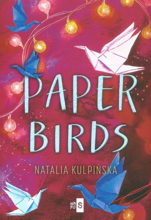 okładka Paper Birds książka | Natalia Kulpińska