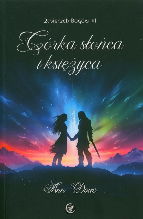 okładka Córka słońca i księżyca książka | Dove Ann