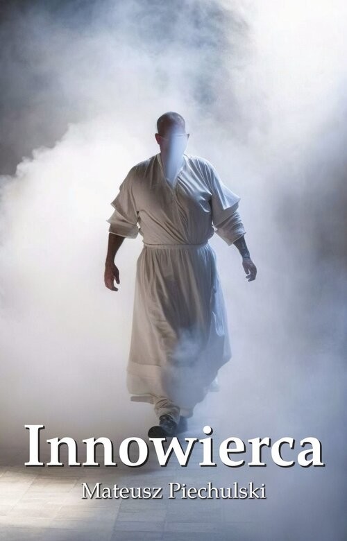 okładka Innowierca książka | Mateusz Piechulski