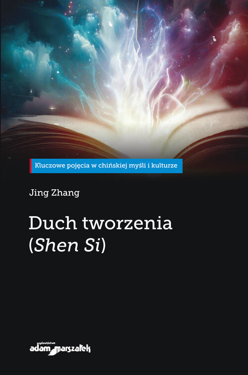 okładka Duch tworzenia (Shen Si) książka | Jing Zhang