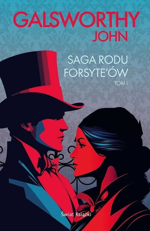 okładka Saga rodu Forsyte'ów Tom 1 książka | Galsworthy JohnGalsworthyJohn
