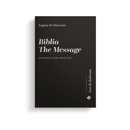 okładka Biblia The Message List do Kolosan Parafraza Pisma Świętego książka | Peterson EugeneH.