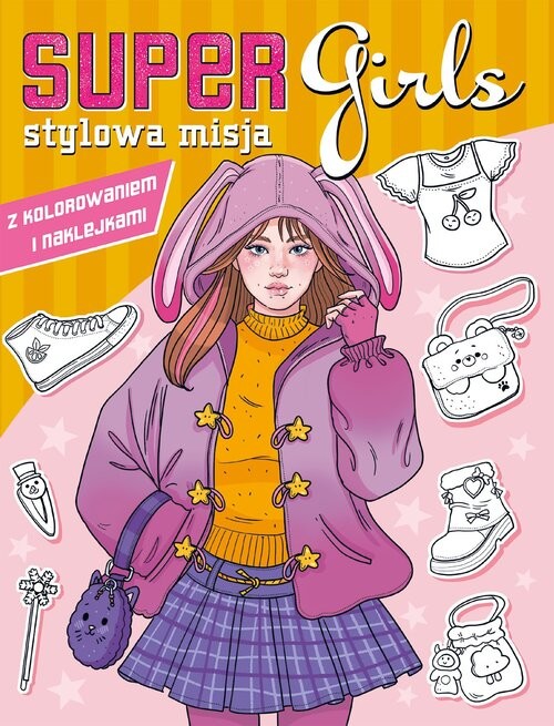 okładka Super Girls! Stylowa misja książka | Opracowanie zbiorowe