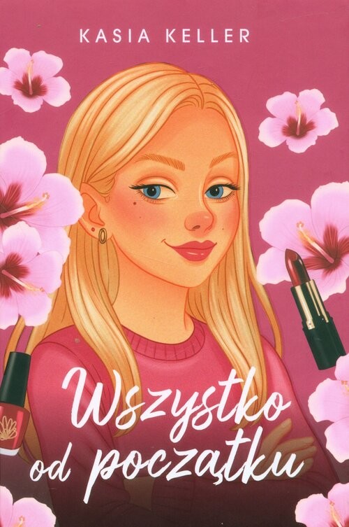 okładka Wszystko od początku książka | Keller Kasia