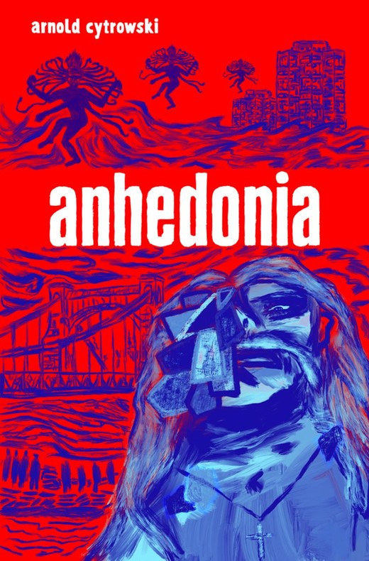 okładka anhedonia książka | Arnold Cytrowski