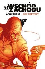 okładka Na wschód od zachodu Apokalipsa. Rok pierwszy książka | Frank Martin, Jonathan Hickman, Nick Dragotta