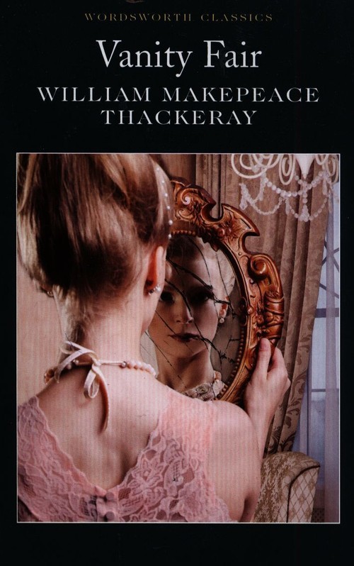 okładka Vanity Fair. Wordsworth Classics wer. angielska książka | William Makepeace Thackeray