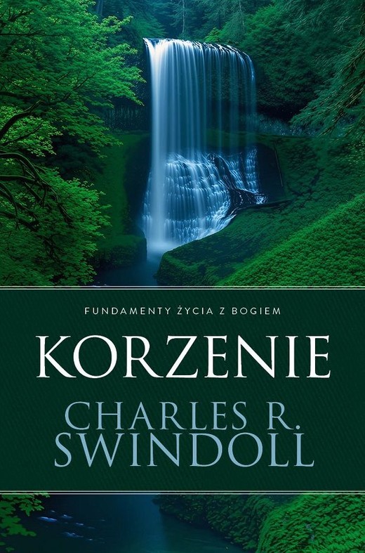 okładka Korzenie. Fundamenty życia z Bogiem książka | Charles Swindoll