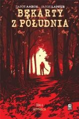 okładka Motywacja. Bękarty z południa. Tom 4 książka | Aaron Jason, Jason Latour