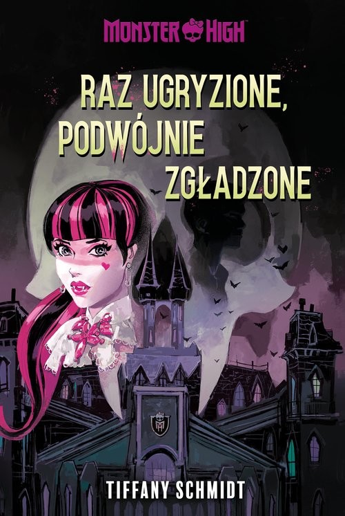 okładka Raz ugryzione, podwójnie zgładzone. Monster High książka | Tiffany Schmidt