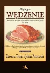 okładka Tradycyjne wędzenie książka | Eleonora Trojan, julian Piotrowski