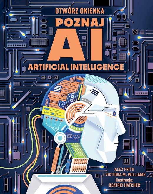 okładka Otwórz okienka. Poznaj AI. Artificial intelligence książka