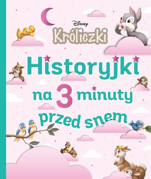 okładka Króliczki Disney. Historyjki na 3 minuty przed snem książka